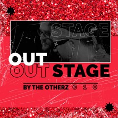 Out Stage by The Otherz - 010