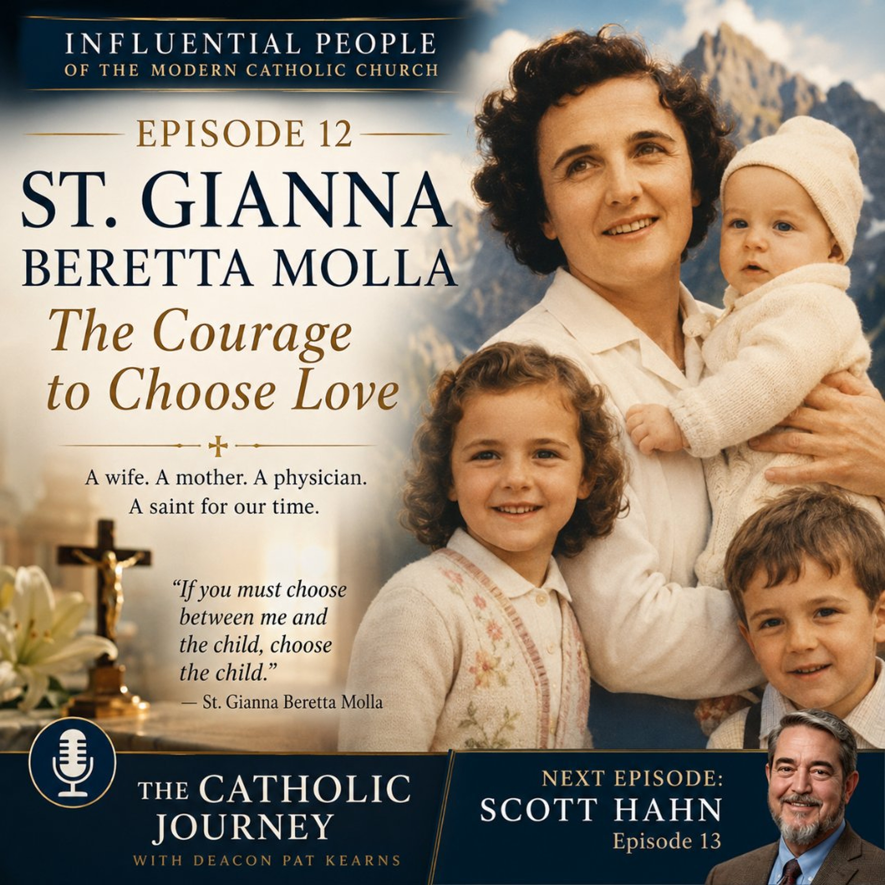 St. Gianna Beretta Molla - The Courage to Choose Love