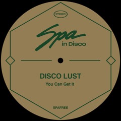Spa In Disco [SPAFREE] DISCO LUST -  You Can Do It *FREE DOWNLOAD*