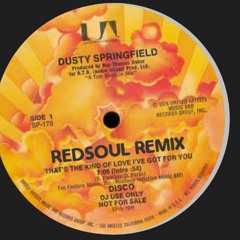 Dusty Springfield - Thats The Kind Of Love (RedSoul Remix)