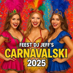 Feest DJ Jeff's Carnavalski 2025