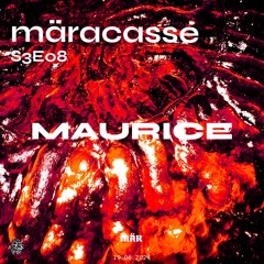 MÄRacasse S3E08 - Maurice
