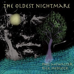 The Oldest Nightmare