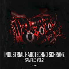 Industrial Hardtechno Schranz Samples Vol.2