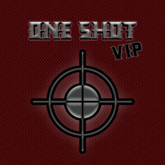 ONE SHOT VIP