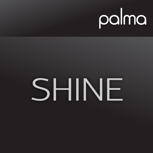 Palma - Shine (Preview)