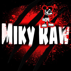 "Miky Raw" (Streaming On All Major Platforms)