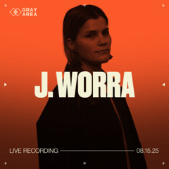 J. Worra - Exclusive Set for Gray Area [The Ruins at Knockdown Center - 8.15.25]