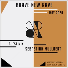 BNR Guest Mix: SEBASTIAN MULLAERT