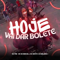 HOJE VAI DAR BOLETE - MC FINI, MC DK RADICAL E MC NESTE (DJ MALUKAS) 2024