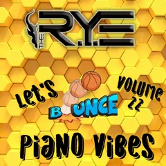 The R.Y.E - Let's BOUNCE - Volume 22