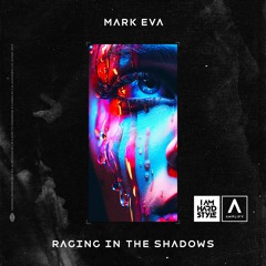 Mark Eva - Raging In The Shadows
