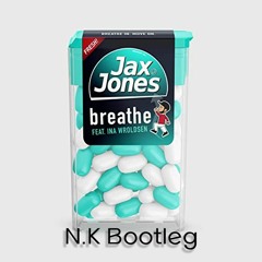 Jax Jones Ft. Ina Wroldsen - Breathe(N.K Bootleg)