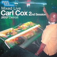 Carl Cox - Mixed Live @ 2nd Session Area², Detroit USA 2002