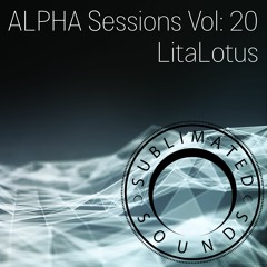 ALPHA Sessions Volume 20 - LitaLotus