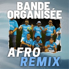 Bande Organisée Afro (Launchmachine Edit) | MULTI VERSIONS