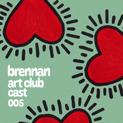 Art Club Cast: Brennan [Art Club Cast 005]