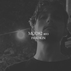 MOD82 series #013 - FRADKIN