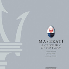 [Access] EBOOK 📗 Maserati: A Century of History The Official Book by  Luca Dal Monte
