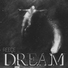 reeçe - Dream