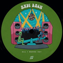 PREMIERE: Andy Bach - All I Wanna Say [See-Saw]
