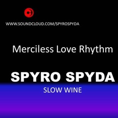 SPYRO SPYDA Slow Wine Ft. Sean Paul