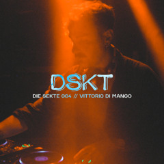 DIE SEKTE #004 // VITTORIO DI MANGO