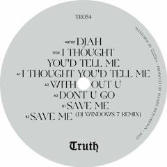 [TR054] Djah - I Thought You'd Tell Me - Previews