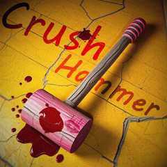 Crush Hammer