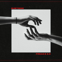 Subtonic - Freaks 2.0 (Original Mix)by Alien Records