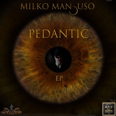 Milko Mancuso - PEDANTIC EP / HWS001 / 2025