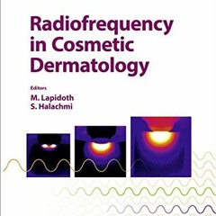 DOWNLOAD EPUB 📬 Radiofrequency in Cosmetic Dermatology (Aesthetic Dermatology, Vol.