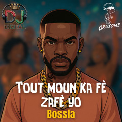 Bossla - Tout Moun Ka Fè Zafè Yo