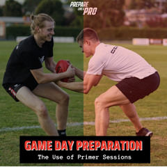 #25 - Football Game Day Preparation - Prime sessions