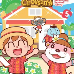 ❤ PDF Read Online ❤ Animal Crossing: New Horizons, Vol. 5: Deserted Is