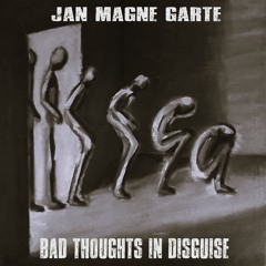 Bad Thoughts In Disguise