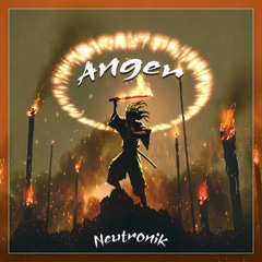 NEUTRONIK - ANGER (CLIP)