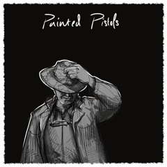 Painted Pistols (feat. The Field Tapes & Jon Notar)