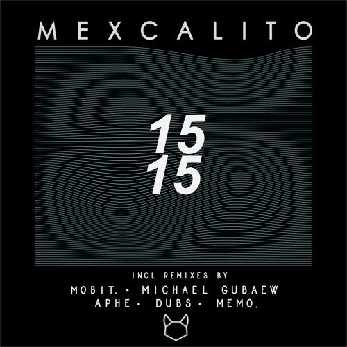 mexCalito - 15 15 (Original Mix)