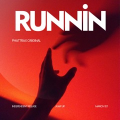 RUNNIN - Phattrax