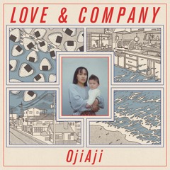 OjiAji - Love And Company
