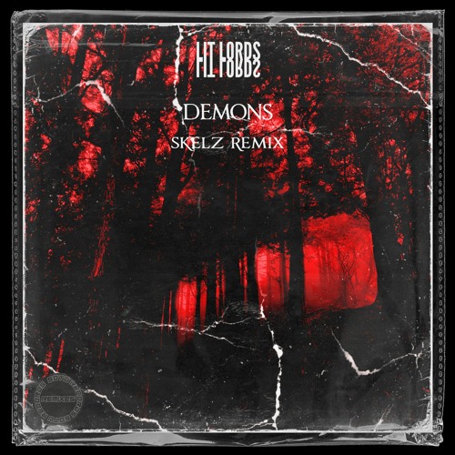 Lit Lords - Demons (Skelz Remix)