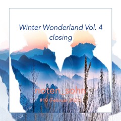 Winter Wonderland Vol. 4 closing (Februar 2021)
