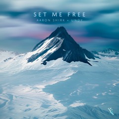 Aaron Shirk x UNDY - Set Me Free