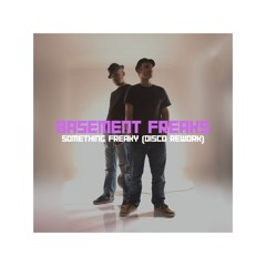 Something Freaky (Disco Rework)