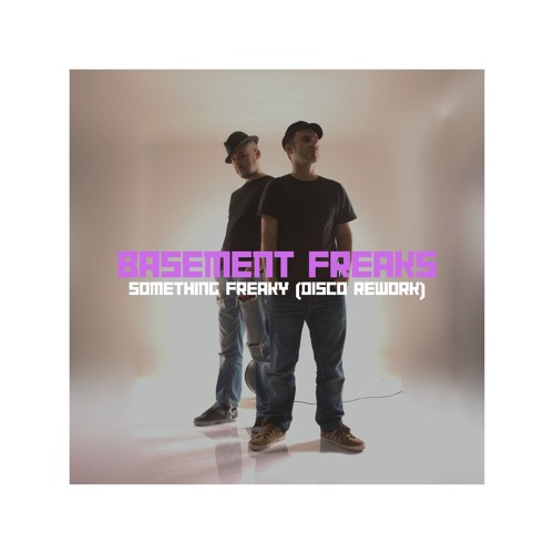 Something Freaky (Disco Rework)