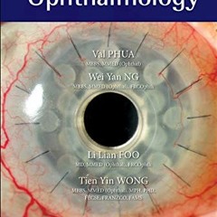[Download] PDF ✔️ Fundamental Osce Guide In Ophthalmology by  Val Jun Rong Phua,Wei Y