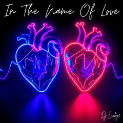 In The Name Of Love