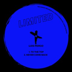 Luis Pergo - Never Come Back (Original Mix)_TLT108