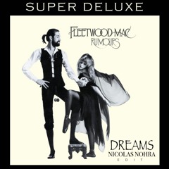 Fleetwood Mac - Dreams - (Nicolas Nohra Edit)